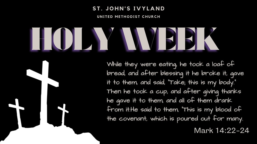Holy Week at St John's Ivyland